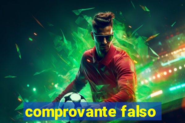 comprovante falso